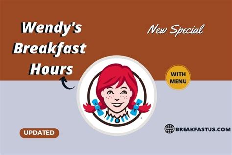 breakfast hours for wendy's|wendy's breakfast hours 2023.